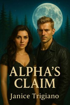 alpha's claim (ebook)-janice trigiano-9798232160845