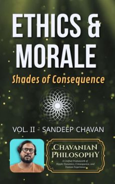 ethics &amp; morale: shades of consequence (ebook)-sandeep chavan-9798232849245