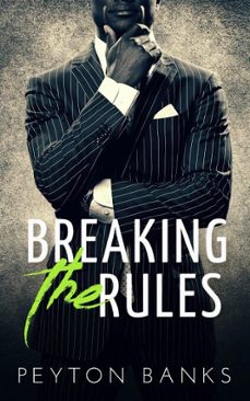 breaking the rules (ebook)-peyton banks-9798233046445