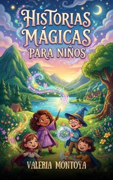 historias magicas para niños (ebook)-valeria montoya-9798233422645