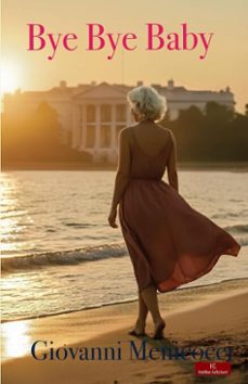 bye bye baby (ebook)-giovanni menicocci-9798233772245