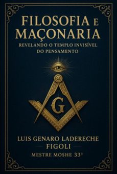 filosofia e maçonaria (ebook)-luis genaro ladereche figoli-9798267712545