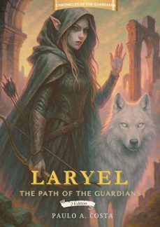 laryel: the path of the guardians (ebook)-9798268288445
