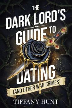 the dark lord's guide to dating (and other war crimes) (ebook)-tiffany hunt-9798347117345