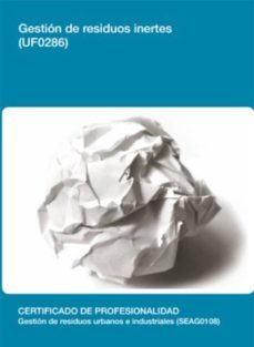 uf0286 - gestion de residuos inertes (ebook)-sergio jesus lopez del pino-cdlel00000245