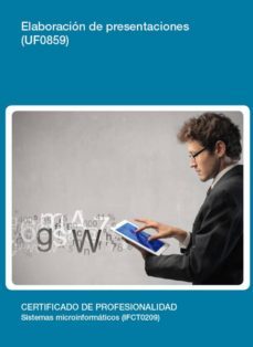 uf0859 - elaboracion de presentaciones (ebook)-carlos casas antunez-cdlel00000345