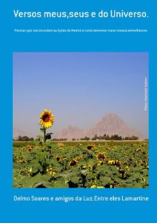 versos meus,seus e do universo. (ebook)-delmo soares amigos luz.entre eles e da lamartine-3410000490355