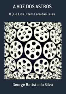 a voz dos astros (ebook)-george batista da silva-3410001226755