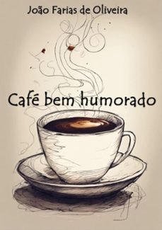 cafe bem humorado (ebook)-joão farias de oliveira-3410001760655