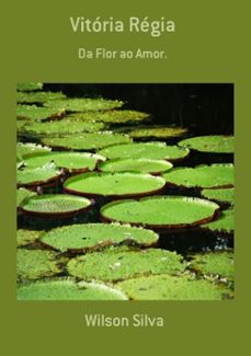 vitoria regia (ebook)-wilson silva-3410002442055