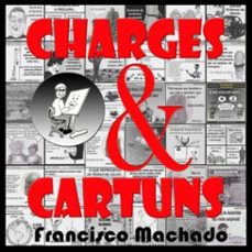 charges &amp; cartuns (ebook)-francisco machado-3410002447555