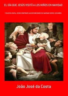 el dia que jesus visito a los niños en navidad (ebook)-joão josé da costa-3410003276055