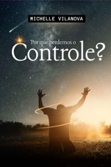 por que perdemos o controle? (ebook)-michelle vilanova-3410006405155