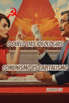 o duelo das idiologias (ebook)-leandro lee-3410006476155