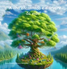" a ilha encantada e a arvore da vida" (ebook)-daniela morgado-3410007550755