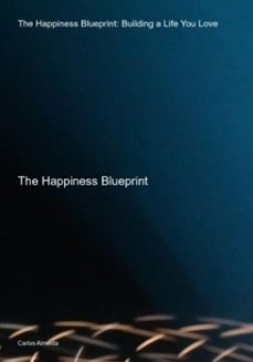 the happiness blueprint: building a life you love (ebook)-carlos almeida-3410008949855