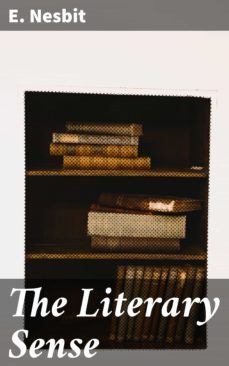 the literary sense (ebook)-e. nesbit-4057664562555