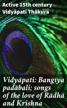 vidypati: bangya padbali; songs of the love of rdh and krishna (ebook)-4057664578655
