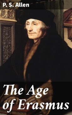 the age of erasmus (ebook)-p. s. allen-4064066227555
