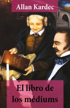 el libro de los mediums (texto completo, con indice activo) (ebook)-allan kardec-4064066373955