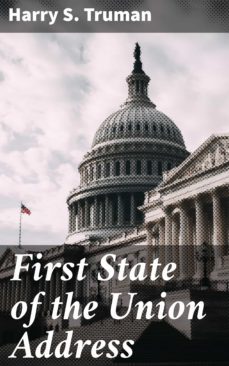 first state of the union address (ebook)-harry s. truman-4064066422455