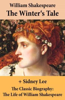 the winter's tale (the unabridged play) + the classic biography (ebook)-william shakespeare-sidney lee-4064066444655