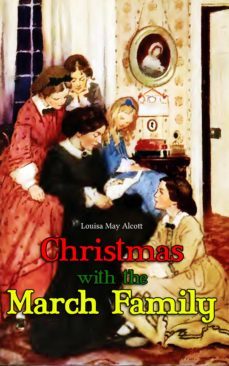 christmas with the march family (ebook)-louisa may alcott-4064066461355