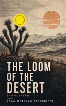 the loom of the desert (ebook)-idah meacham strobridge-4066338122155