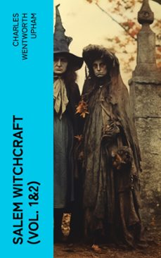 salem witchcraft (vol. 1&amp;2) (ebook)-charles wentworth upham-4066339575455