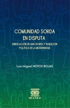 comunidad sorda en disputa (ebook)-luis miguel hoyos rojas-4099995590555
