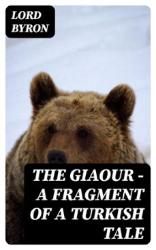 the giaour  a fragment of a turkish tale (ebook)-lord byron-8596547419655