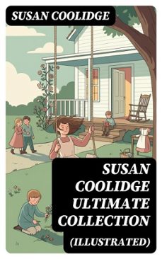 susan coolidge ultimate collection (illustrated) (ebook)-susan coolidge-8596547747055
