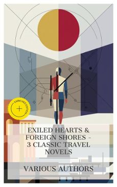 exiled hearts &amp; foreign shores  3 classic travel novels (ebook)-madame de staël-leo tolstoy-joseph conrad-8596547872955