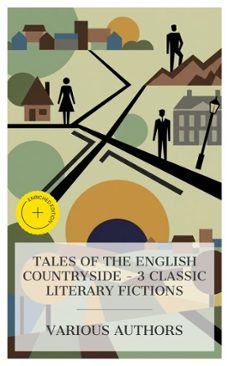 tales of the english countryside  3 classic literary fictions (ebook)-george eliot-elizabeth cleghorn gaskell-thomas hardy-8596547873655