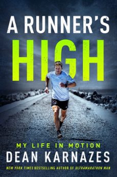 a runners high (ebook)-dean karnazes-9780062955555