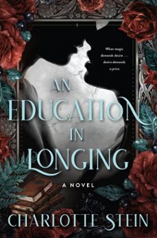 an education in longing-charlotte stein-9780063423855