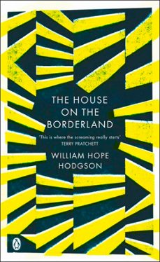 the house on the borderland-william hope hodgson-9780141900155
