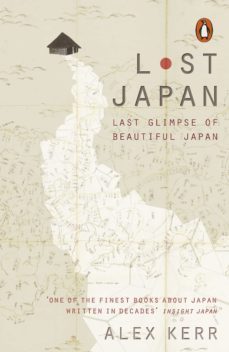 lost japan (ebook)-alex kerr-9780141979755