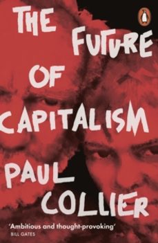 the future of capitalism-paul collier-9780141987255
