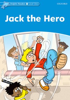 dolphin readers level 1: jack the hero-9780194400855