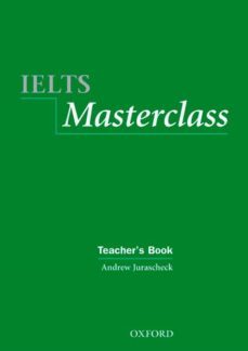 ielts masterclass:: teacher s book (ielts masterclass series)-9780194575355