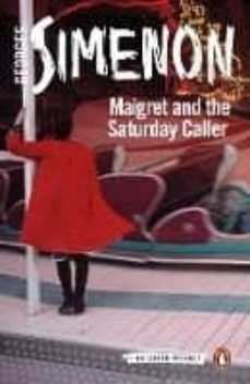 maigret and the saturday caller: inspector maigret-georges simenon-9780241303955