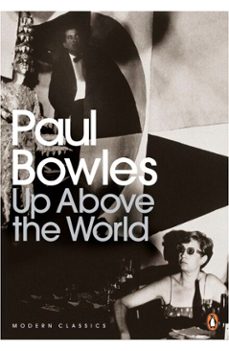 up above the world-paul bowles-9780241542255