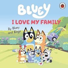 bluey: i love my family-9780241656655