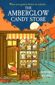 the amberglow candy store-hiyoko kurisu-9780241733455