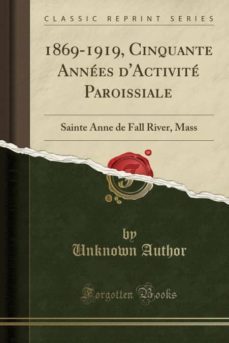 1869-1919, cinquante annees dactivite paroissiale-9780243300655