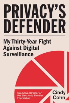 privacy's defender (ebook)-cindy cohn-9780262051255