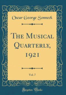 the musical quarterly, 1921, vol. 7 (classic reprint)-9780265756355