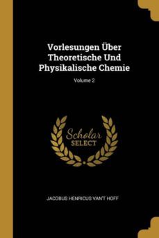 vorlesungen uber theoretische und physikalische chemie; volume 2-9780270391855