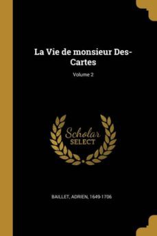 la vie de monsieur des-cartes; volume 2-9780274585755
